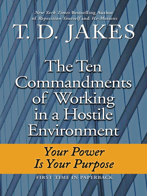Title details for Ten Commandments of Working in a Hostile Environment by T. D. Jakes - Wait list